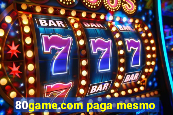 80game.com paga mesmo